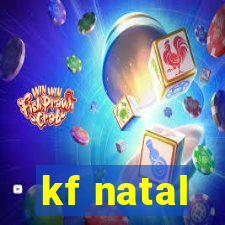 kf natal